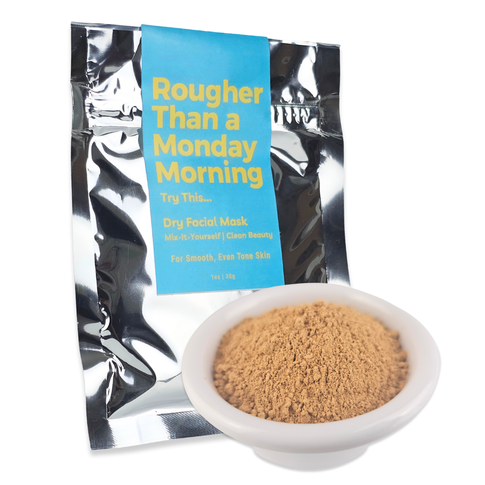 Rougher Than a Monday Mornings Dry Facial Mask