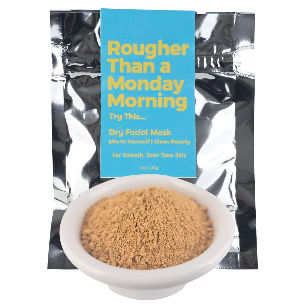 Rougher Than a Monday Mornings Dry Facial Mask